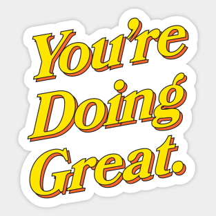 You're Doing Great: Sky Edition Sticker